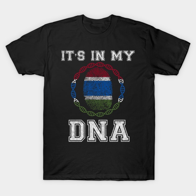 Gambia  It's In My DNA - Gift for Gambian From Gambia T-Shirt by Country Flags